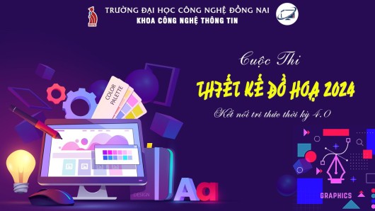 Thông báo tổ chức cuộc thi Thiết kế đồ họa 2024 - Kết nối tri thức thời kỳ 4.0